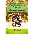 Jungle Jumpers and the Banana Bounce