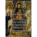 Studies in Late Antique, Byzantine and Medieval Western Art, Volume 1: Studies in Late Antique and Byzantine Art