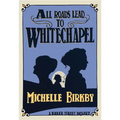 All Roads Lead to Whitechapel
