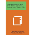 The Disobedient Kids and Other Czecho-Slovak Fairy Tales (1921)