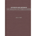 Division and Detente: The Germanies and Their Alliances