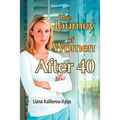 The Journey of Women After 40