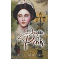 Daughter Of Paris: The Diary of Marie Duplessis, France's Most Celebrated Courtesan