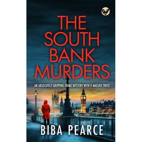 THE SOUTH BANK MURDERS an absolutely gripping crime mystery with a massive twist