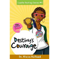 Linelle Destiny #4: Destiny's Courage