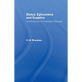 Stoics, Epicureans and Sceptics: An Introduction to Hellenistic Philosophy