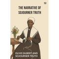 The Narrative Of Sojourner Truth