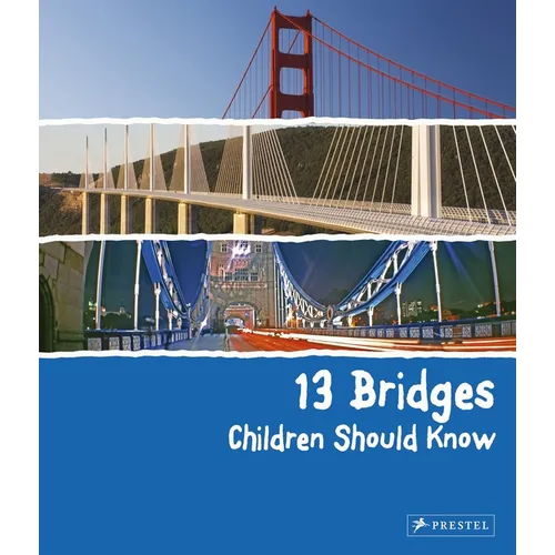 13 Bridges Children Should Know