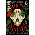 Birth of the Anima: Ancient Language of the Earth (Book One)