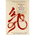Working Out, Working Within: The Tao of Inner Fitness Through Sports and Exercise