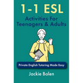 1-1 ESL Activities For Teenagers & Adults: Private English Tutoring Made Easy