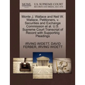 Monte J. Wallace and Neil W. Wallace, Petitioners, V. Securities and Exchange Commission et al. U.S. Supreme Court Transcript of Record with Supportin