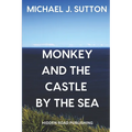 Monkey and the Castle by the Sea