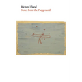 Richard Flood: Notes from the Playground