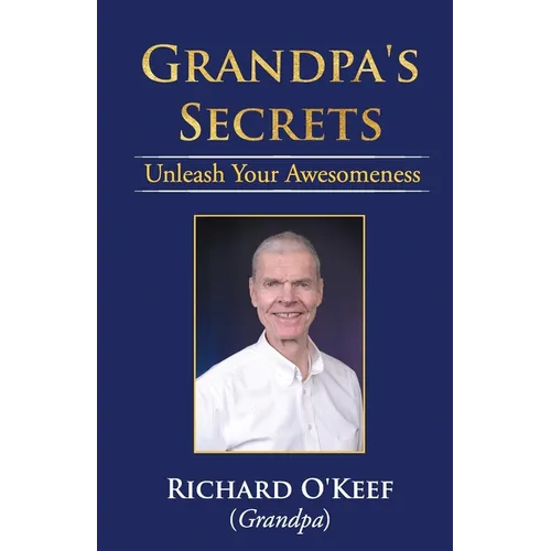 Grandpa's Secrets: Unleash Your Awesomeness