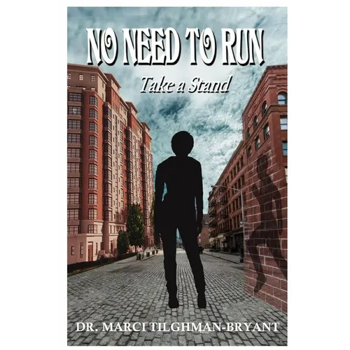 No Need to Run "Take a Stand"