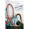 Marriage in a Nutshell Expanded Edition: Proverbs and Commentaries About Marriage