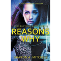 Reasons Why: A Psychological Thriller