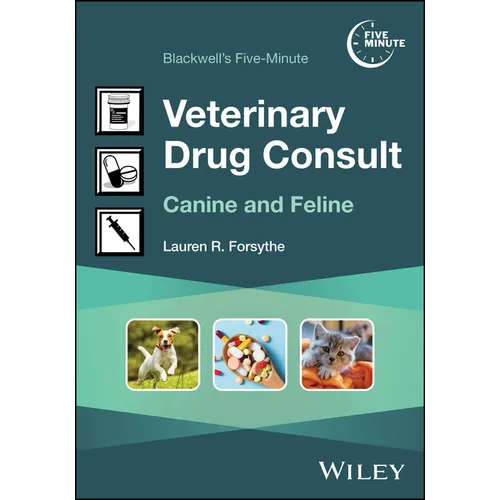 Blackwell's Five-Minute Veterinary Drug Consult: Canine and Feline