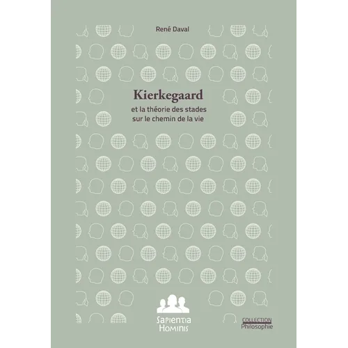 Kierkegaard et la théorie des stades sur le chemin de la vie