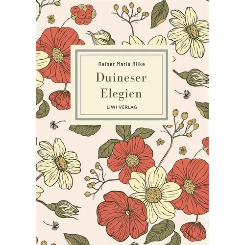 Rainer Maria Rilke: Duineser Elegien. Vollständige Neuausgabe