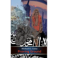 Proving Ground: Mortal danger, painful truths