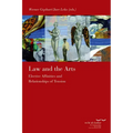 Law and the Arts: Elective Affinities and Relationships of Tension