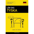 Lär dig Tyska - Snabbt / Lätt / Effektivt: 2000 viktiga ordlistor