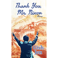 Thank You, Mr. Nixon: Stories