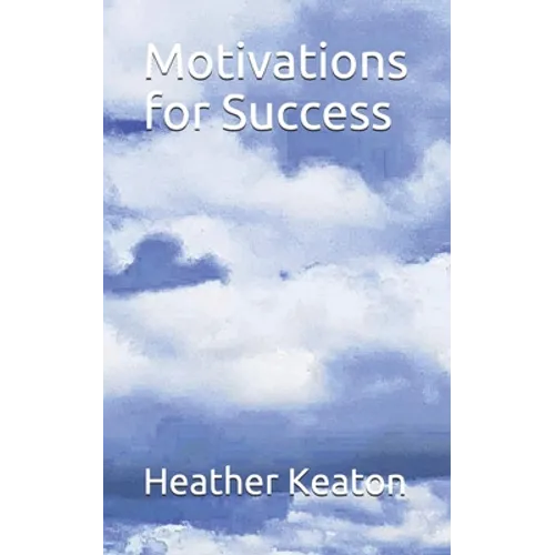 Motivations for Success