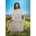 Blessings: A Contemporary Adaptation of Ellen White's Classic Work Thoughts from the Mount of Blessing