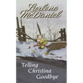 Telling Christina Goodbye