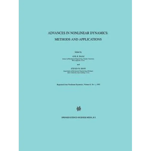 Advances in Nonlinear Dynamics: Methods and Applications: Methods and Applications