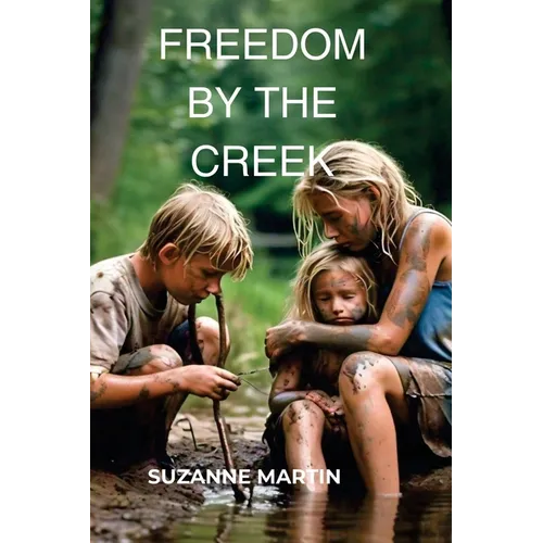 Freedom By The Creek