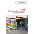Le deal dans un quartier populaire, pis-aller du travail ?