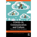 Covid-19, Communication and Culture: Beyond the Global Workplace
