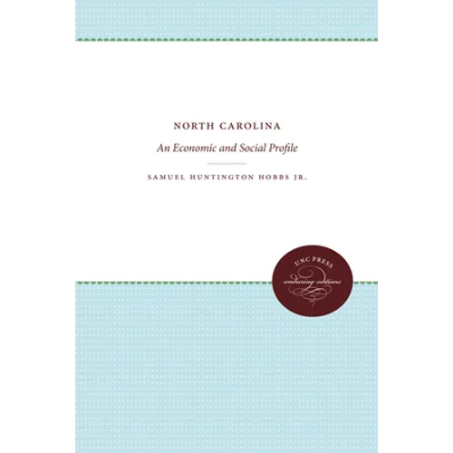 North Carolina: An Economic and Social Profile