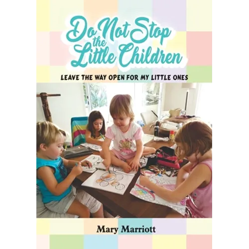 Do Not Stop the Little Children