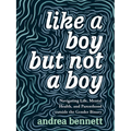 Like a Boy But Not a Boy: Navigating Life, Mental Health, and Parenthood Outside the Gender Binary