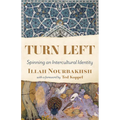 Turn Left: Spinning an Intercultural Identity