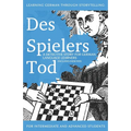 Learning German through Storytelling: Des Spielers Tod - a detective story for German language learners (includes exercises): for intermediate and adv