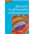 Découvrir la philosophie contemporaine