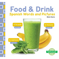 Food & Drink: Spanish Words and Pictures: Spanish Words and Pictures