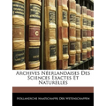 Archives Néerlandaises Des Sciences Exactes Et Naturelles