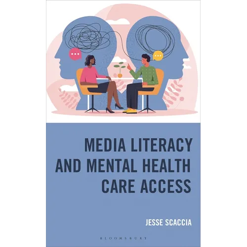 Media Literacy and Mental Health Care Access