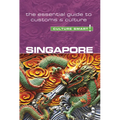 Singapore - Culture Smart!: The Essential Guide to Customs & Culture