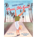 There Goes Patti McGee!: The Story of the First Women's National Skateboard Champion