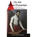 The 1810 Grimm Manuscripts: The First Complete English Translation of the 1810 Handwritten Manuscripts The Beginnings of the Kinder- und Hausmärch