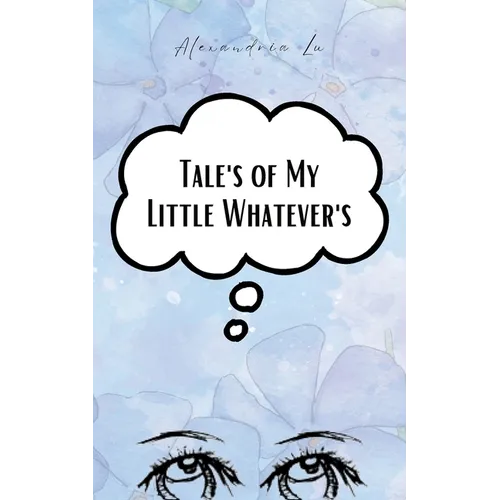 Tales of My Little Whatevers