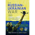 The Russian-Ukrainian War, 2023: A Second Year of Hell and the Dawn of Drone Warfare